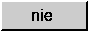 Nie