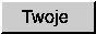 Twoje